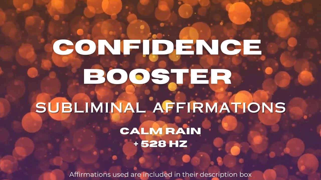 Confidence Booster Subliminal - Calm Rain + 528 Hz