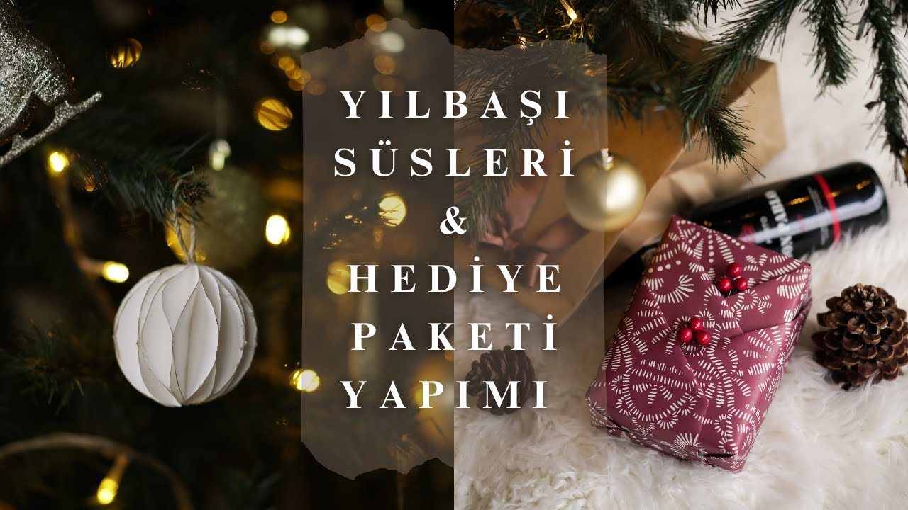 Yılbaşı Süsleri ve Hediye Paketi Yapımı 🎉