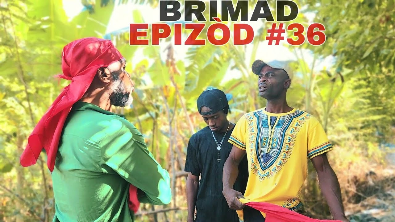 BRIMAD EPIZÒD 36