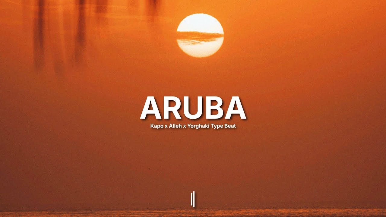 [FREE] ARUBA 🌊 | Kapo x Alleh x Yorghaki Type Beat – Afrobeat Latino Tropical
