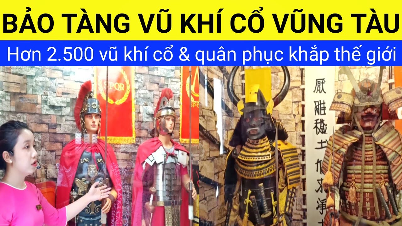 ♦️Khám phá Bảo Tàng Vũ Khí Cổ Robert Taylor độc đáo nhất Việt Nam | Du Lịch Vũng Tàu | XÊ DỊCH TV