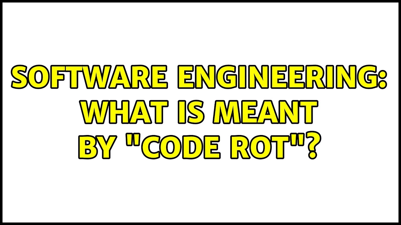 Software Engineering: What is meant by 