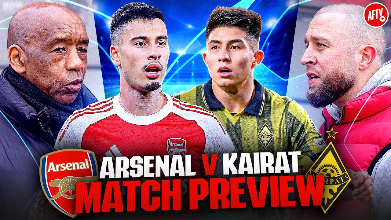 The Performance MATTERS For This One! | Match Preview | Arsenal vs Kairat