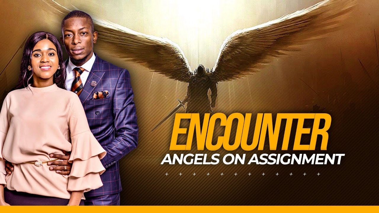 ENCOUNTER SUNDAY:  ANGELS ON ASSIGNMENT