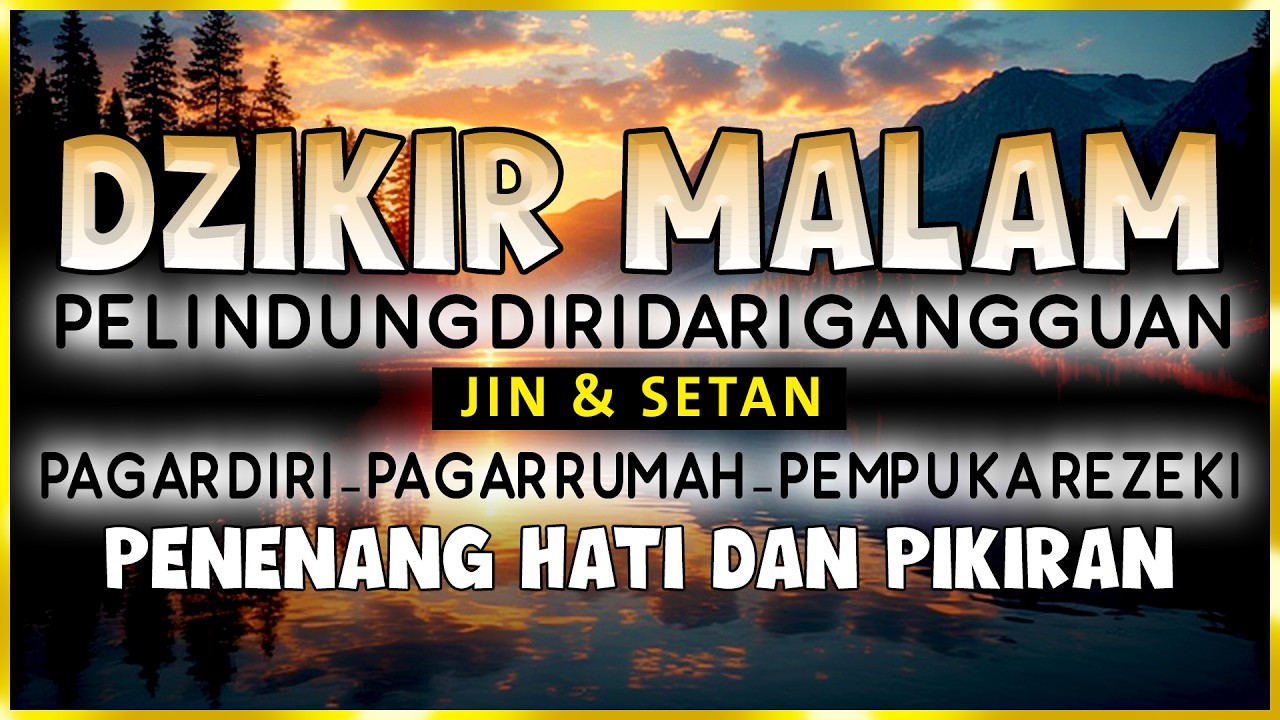 Dzikir Al-Ma'tsurat Petang abdulmalek mohammed | Dzikir Sore Petang | Doa Petang