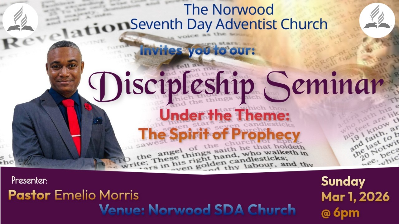 Discipleship Seminar || Norwood SDA || Sunday Night || Pastor Emelio Morris || March 8, 2026 ||