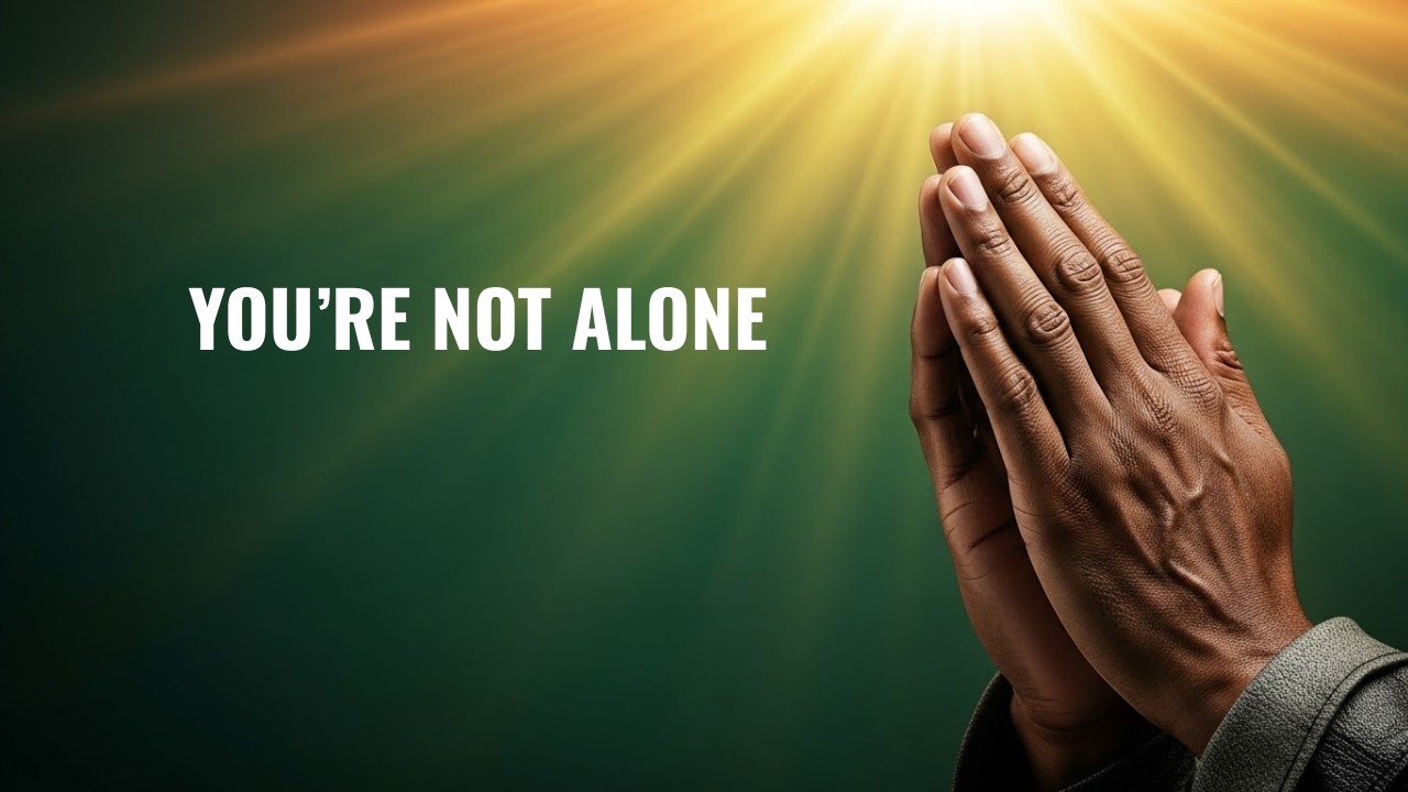 A Prayer for Someone Going Through a Difficult Time