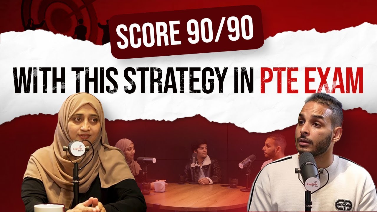 How to get 90/90 in PTE Exam | Secrets to Score 90 | EnglishWise Podcast