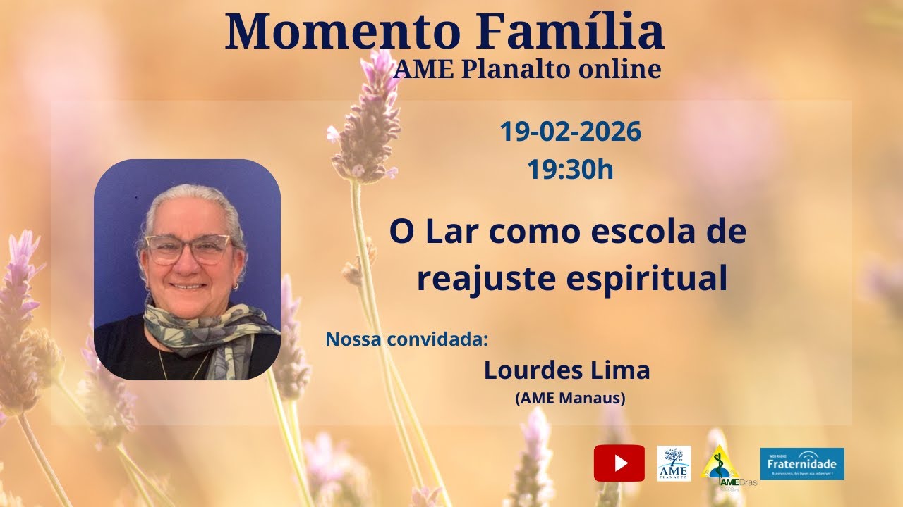 Momento Família - O Lar como escola de reajuste espiritual