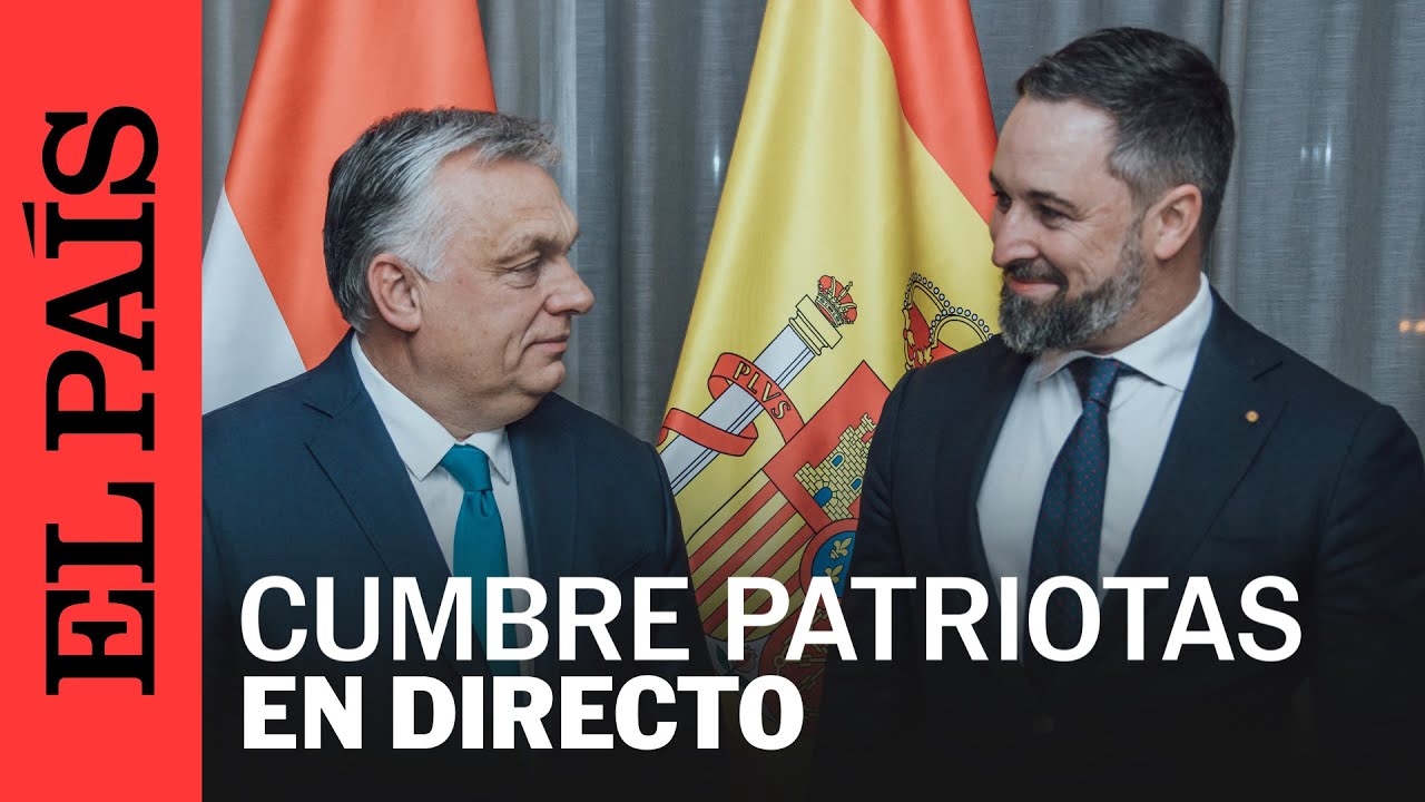 DIRECTO | El evento del grupo de ultraderecha Patriots en Madrid con Abascal, Orban y Le Pen
