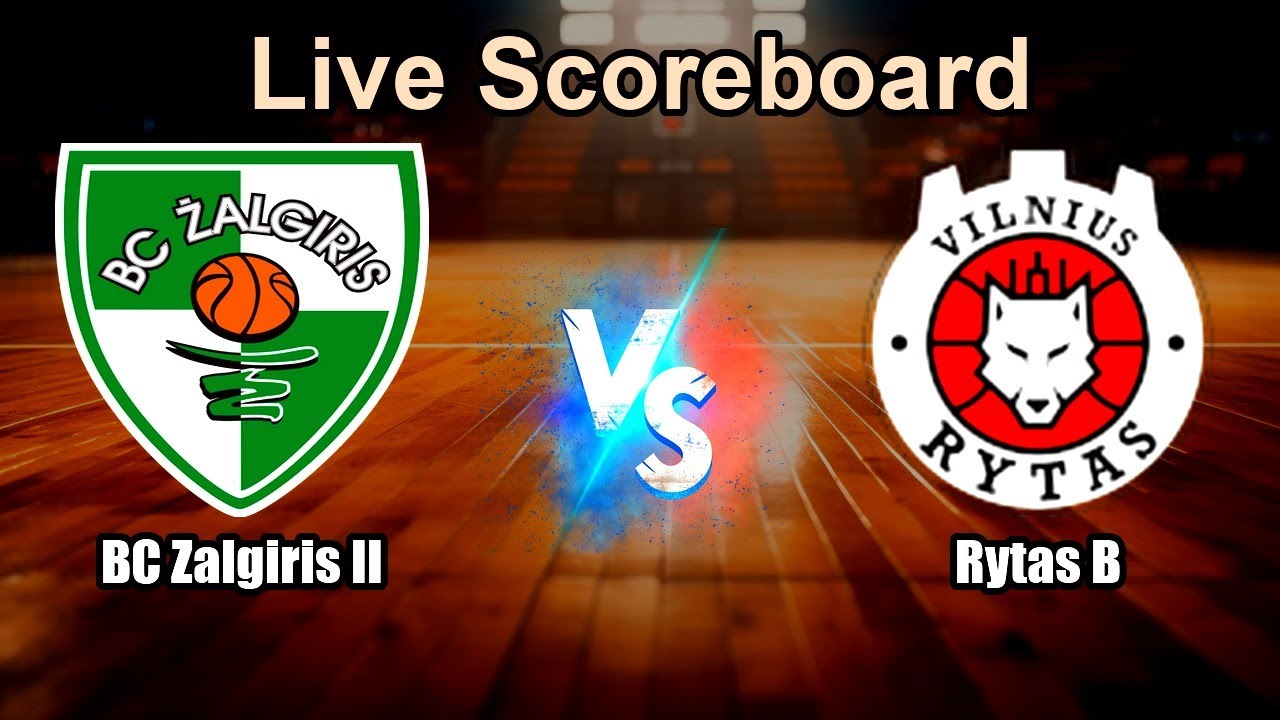 BC Zalgiris II vs Rytas B Live Score - Lithuania Nacionaline Krepsinio Lyga