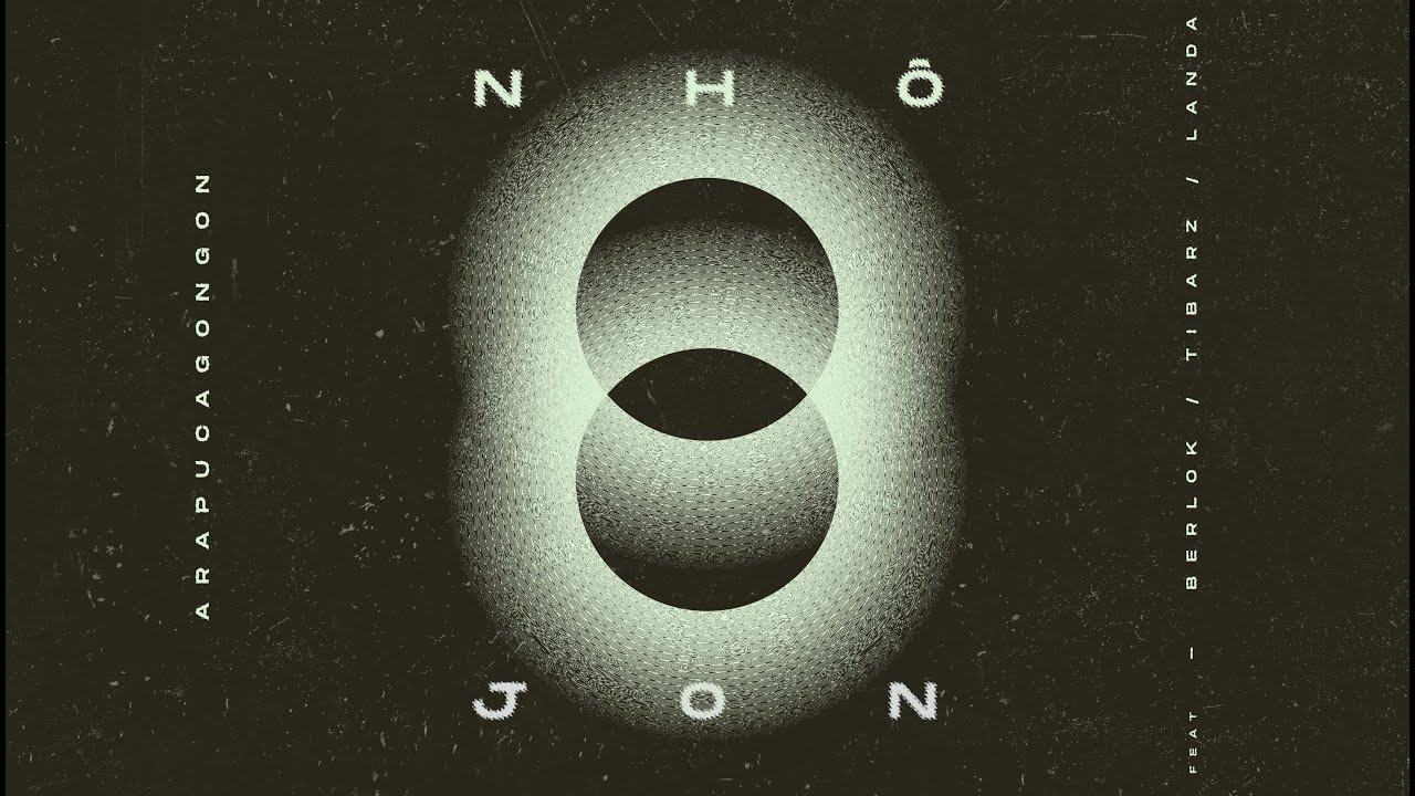 ARAPUCAGONGON - NHÔ JON - Feat - Berlok / Tibarz / Landa
