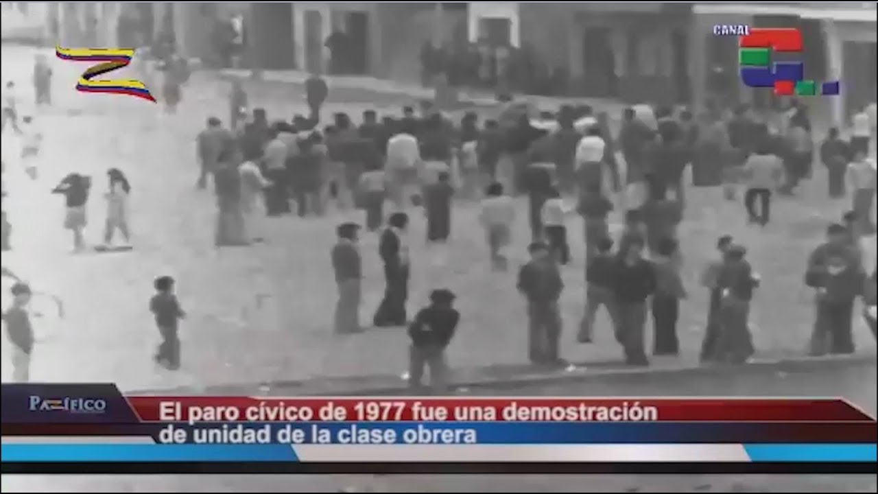 El Paro Cívico Nacional de 1977, lección de unidad y movilización obrera y popular