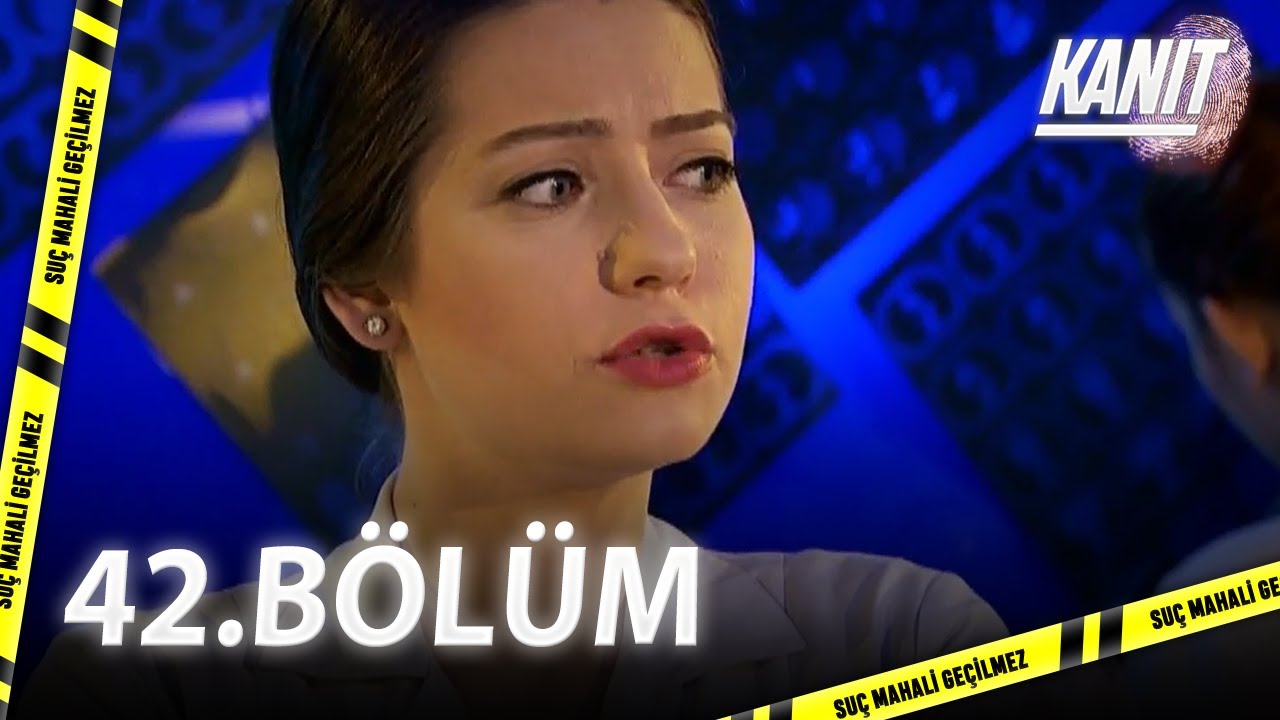Kanıt 42. B&ouml;l&uuml;m - Full B&ouml;l&uuml;m