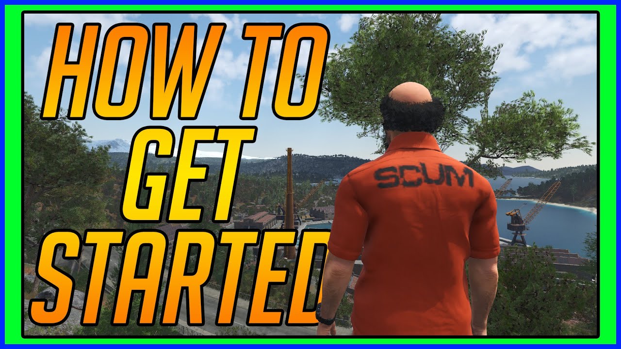 How To Get STARTED In SCUM 2025 | SCUM Beginners Guide