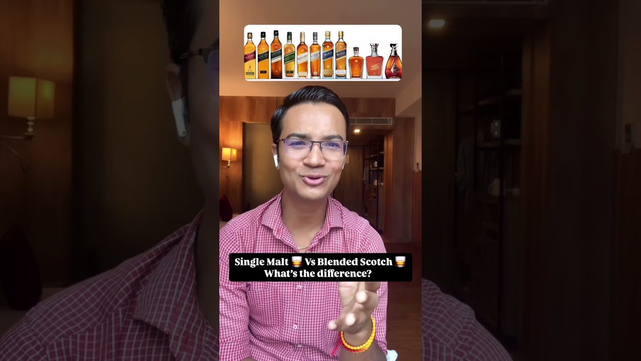 Single malt whisky vs Blended Scotch Whisky.whats the difference?