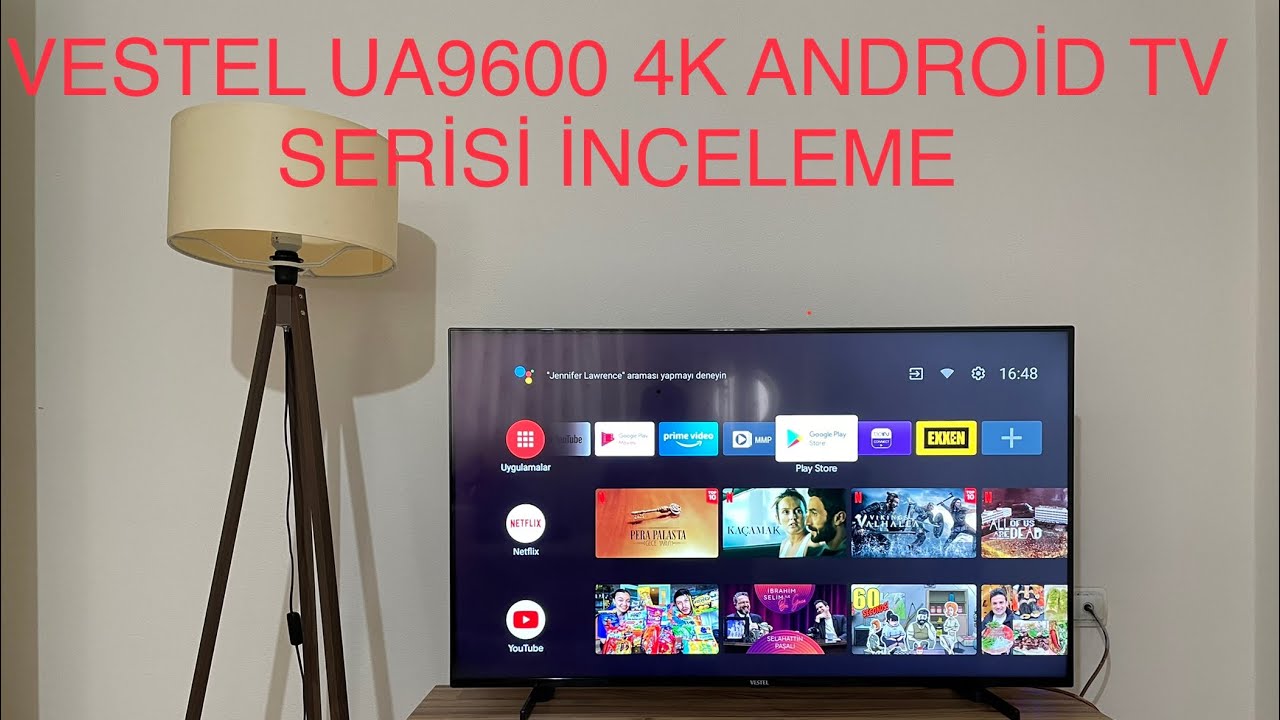 Vestel UA9600 4K Android TV Serisi İnceleme !
