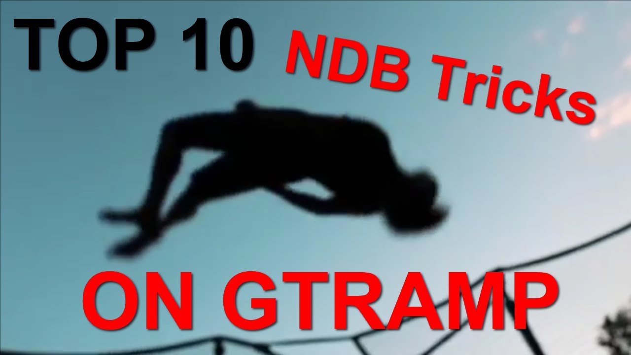 Top 10 NDB Tricks on GTRAMP (2019)