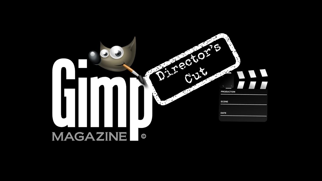 GIMP Magazine - Issue 2 - Directors Cut