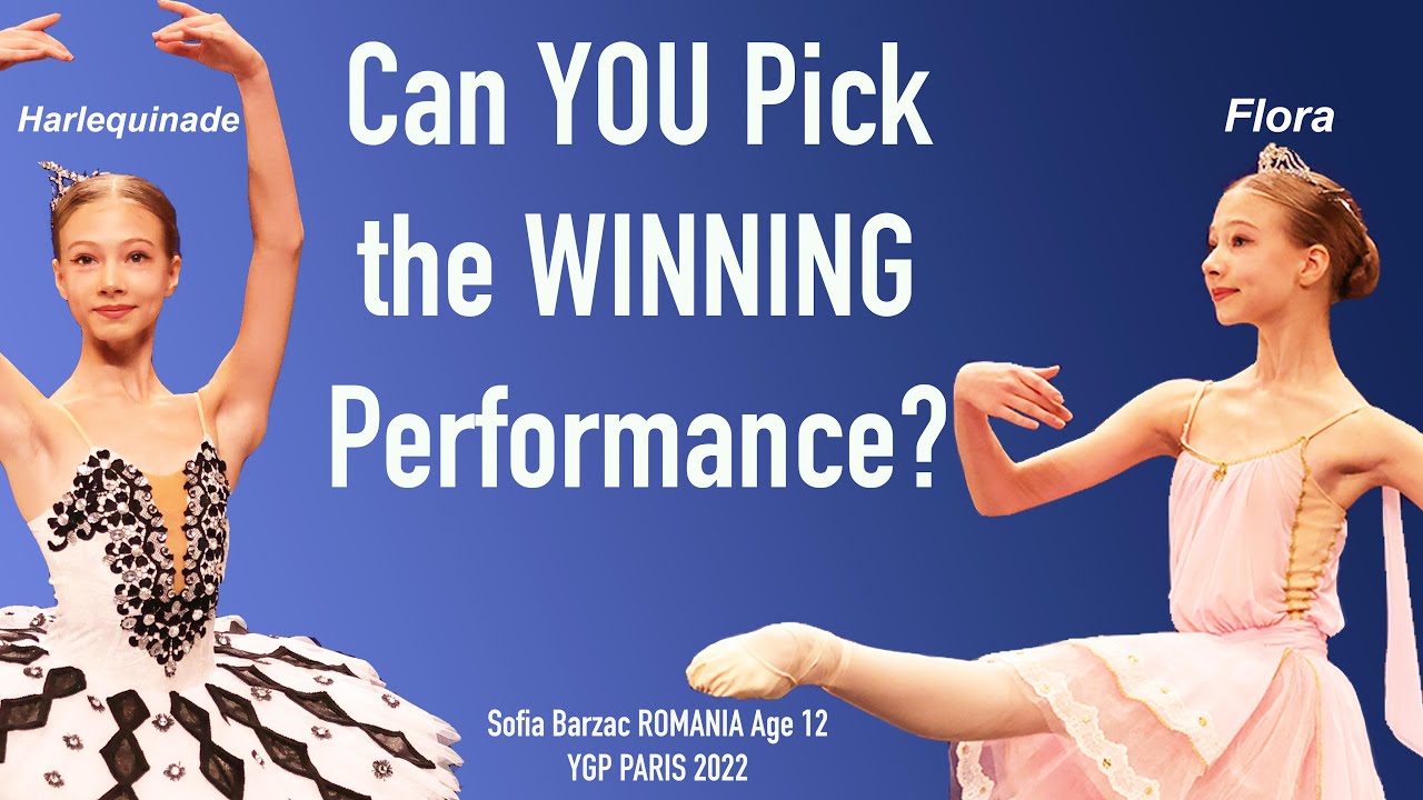 BALLET- Try your hand at JUDGING ~ Which is the WINNING Performance? Sofia Barzac ROMANIA, Age 12