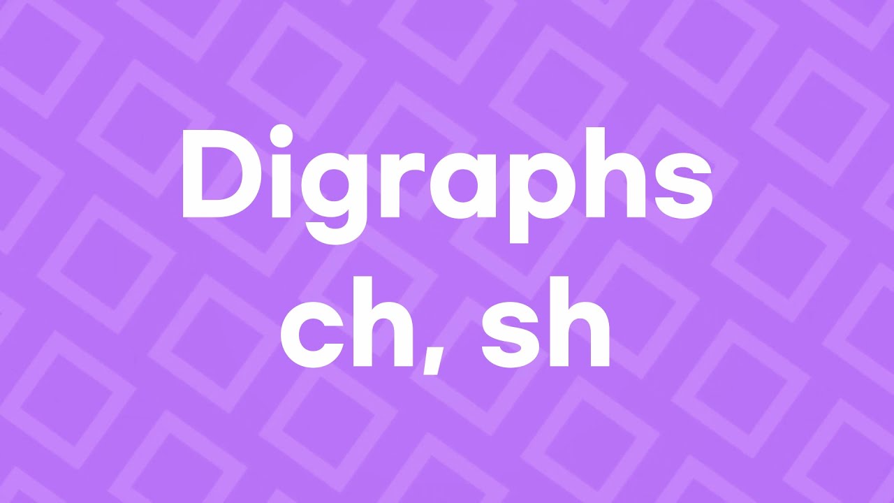 Digraphs ch, sh | English Chant