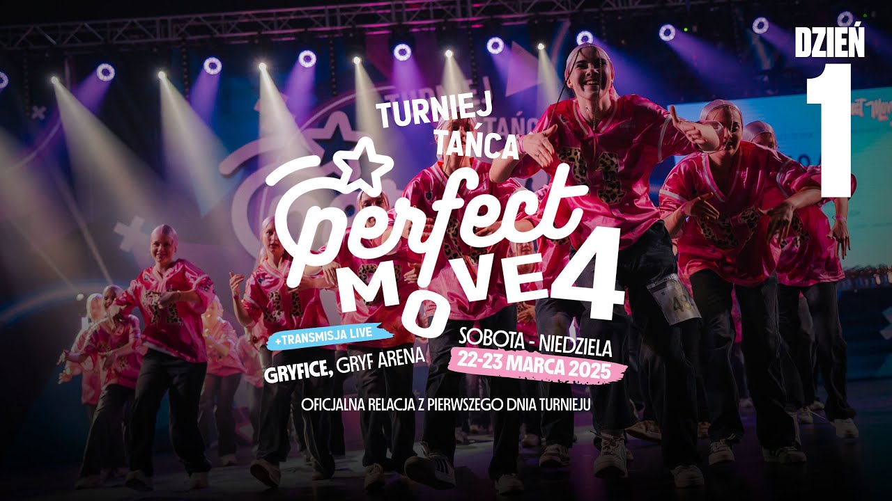 Turniej Tańca | Perfect Move vol. 4 - dzień 1