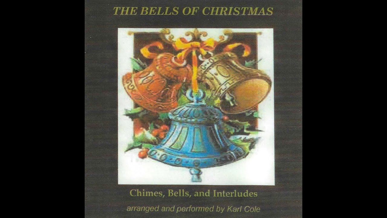 Silent Night -The Bells of Christmas - Karl Cole