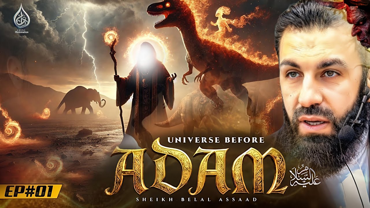The World Before Adam (AS) Will Shock You | Belal Assaad 