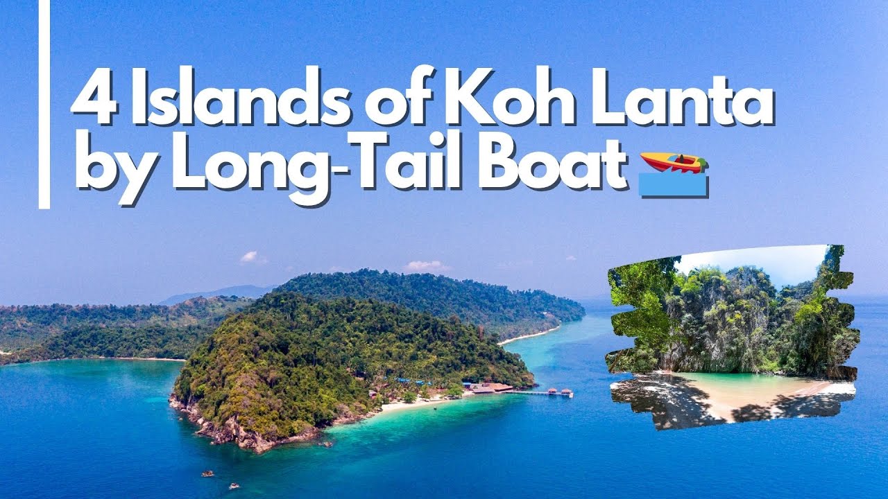 Explore the 4 Islands of Koh Lanta by Long‑Tail Boat 🚤
