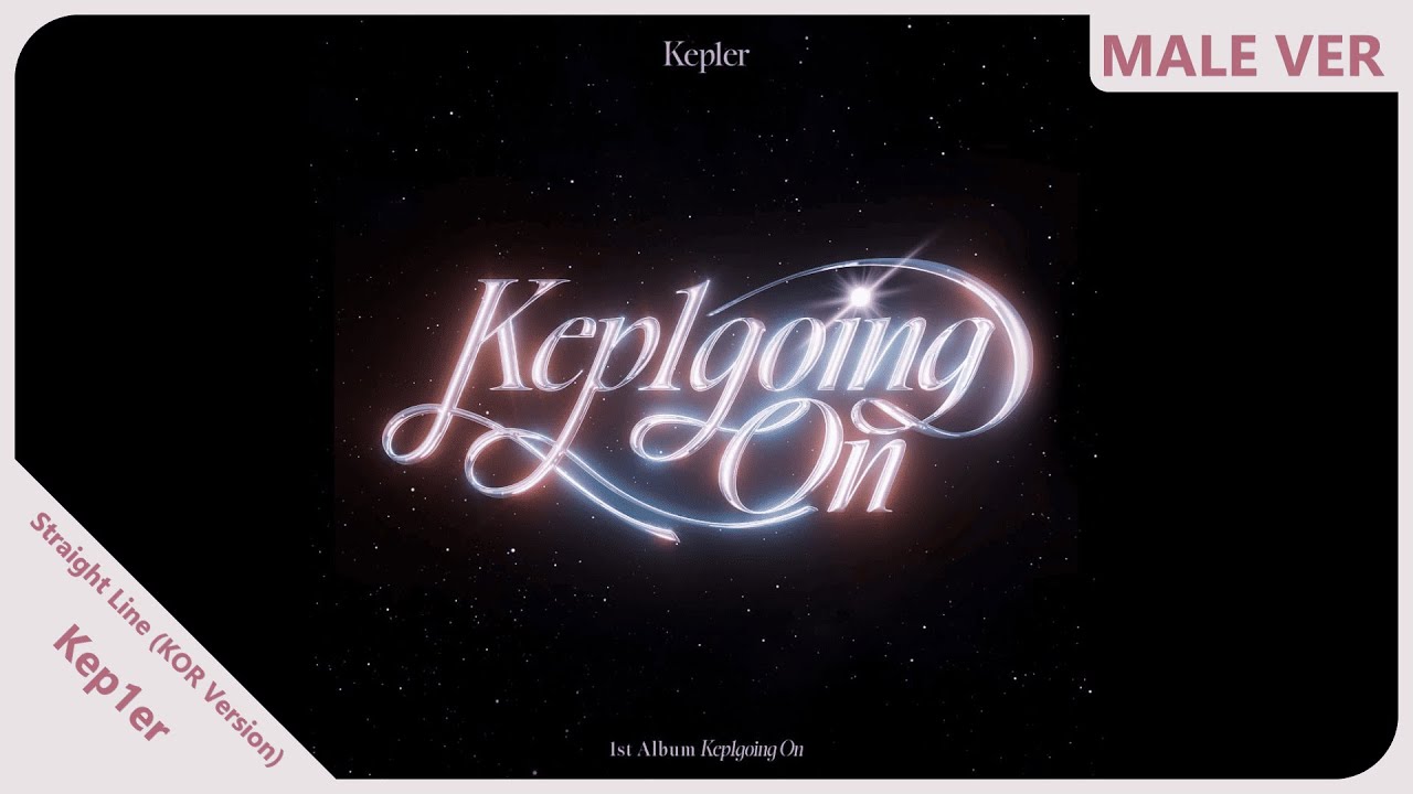 Kep1er - Straight Line (KOR Version) | Male Version