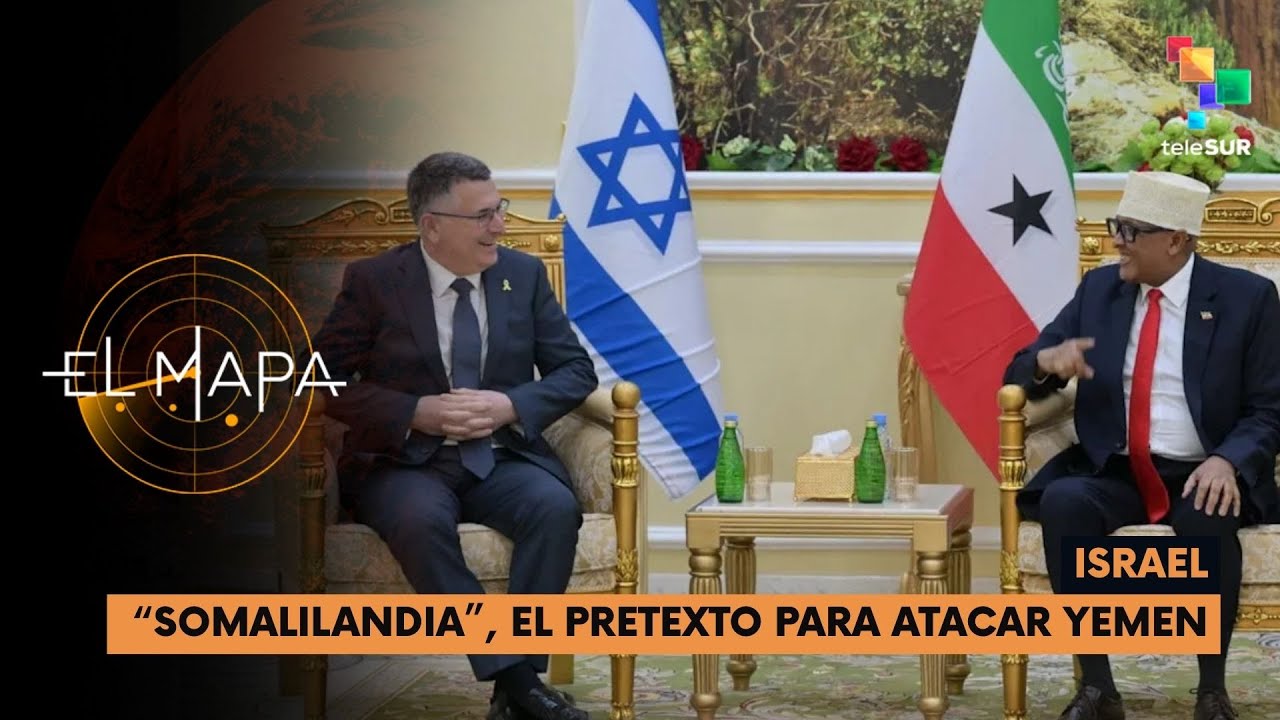 Israel | "Somalilandia", el pretexto para atacar Yemen - El Mapa 06-01-2025