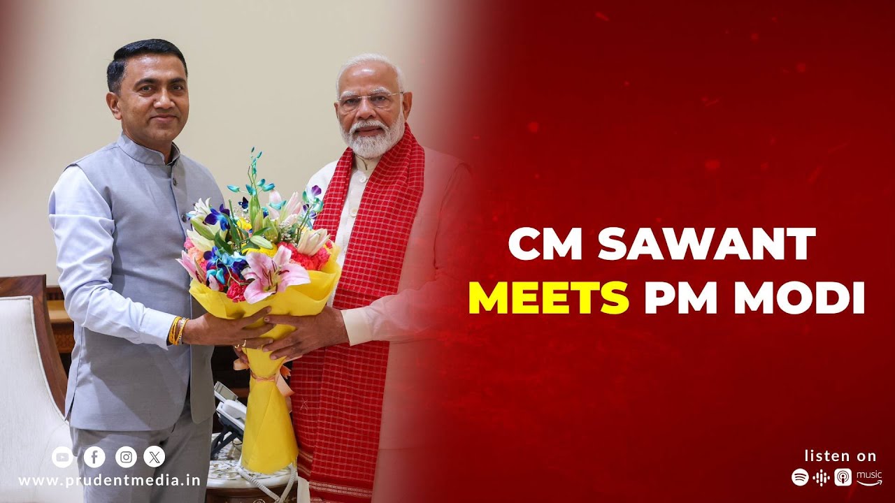 CM SAWANT MEETS PM MODI