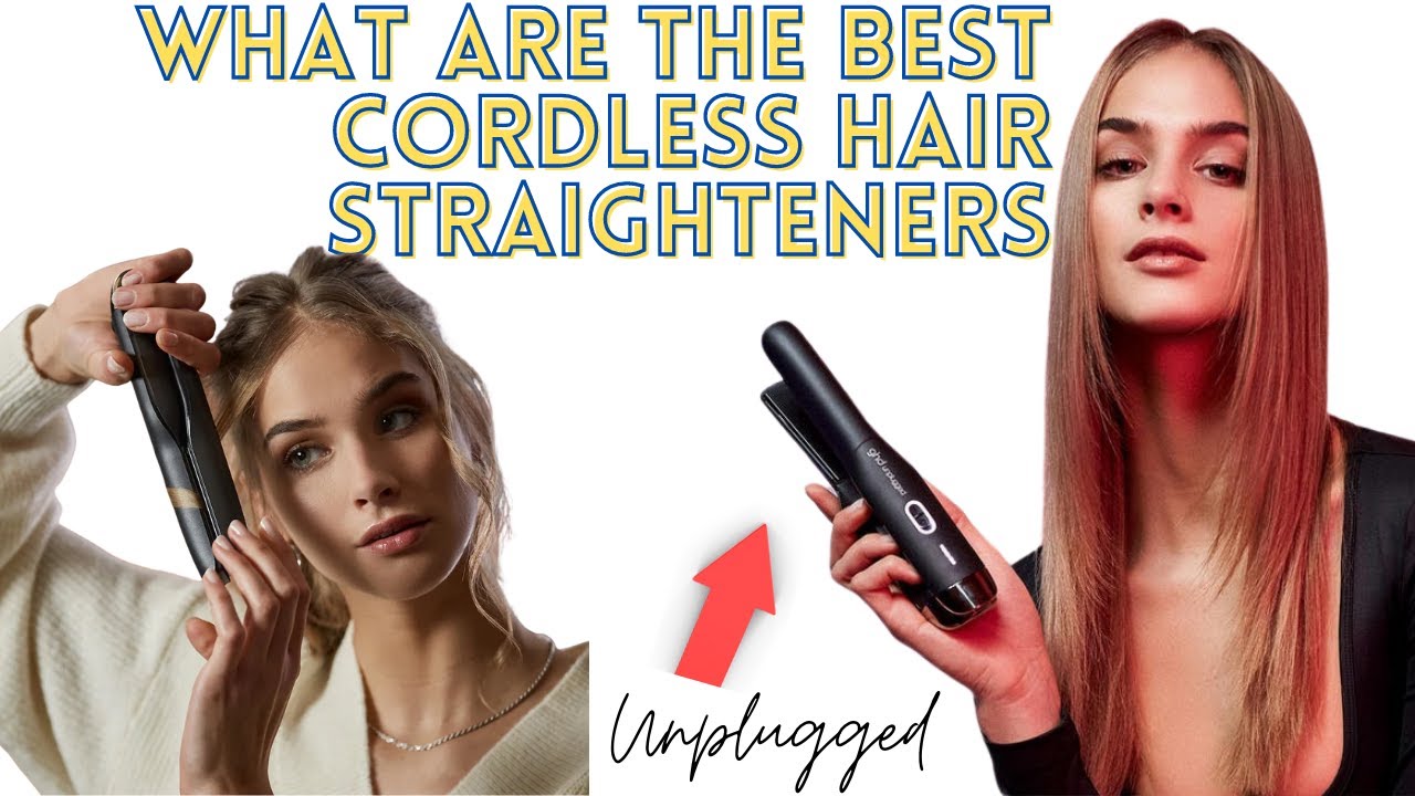 BEST CORDLESS FLAT IRON - CORDLESS HAIR STRAIGHTENERS - GHD UNPLUGGED