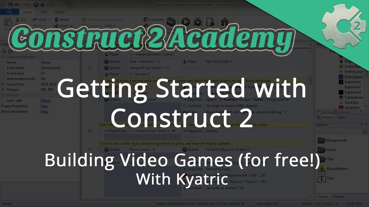 Getting Started with Construct 2: Building Video Games (for free!) - with Kyatric