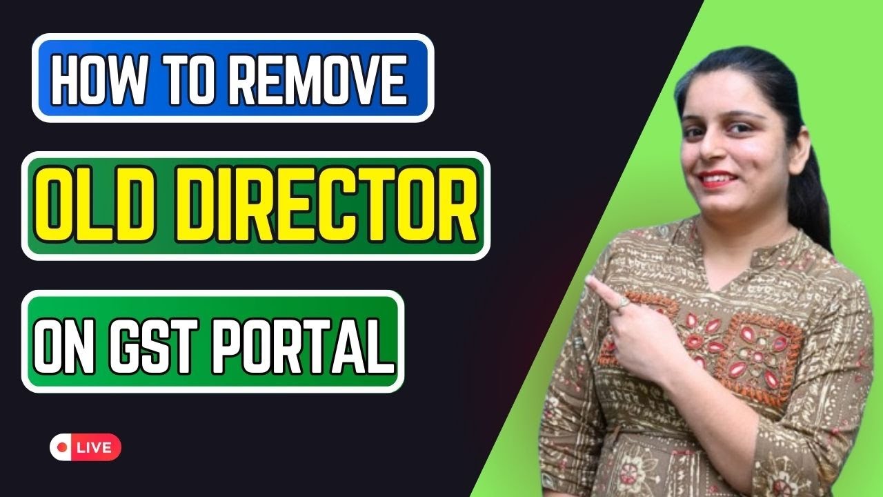 How to Remove Old Director on GST Portal | GST Amendment Process Step by Step 2026