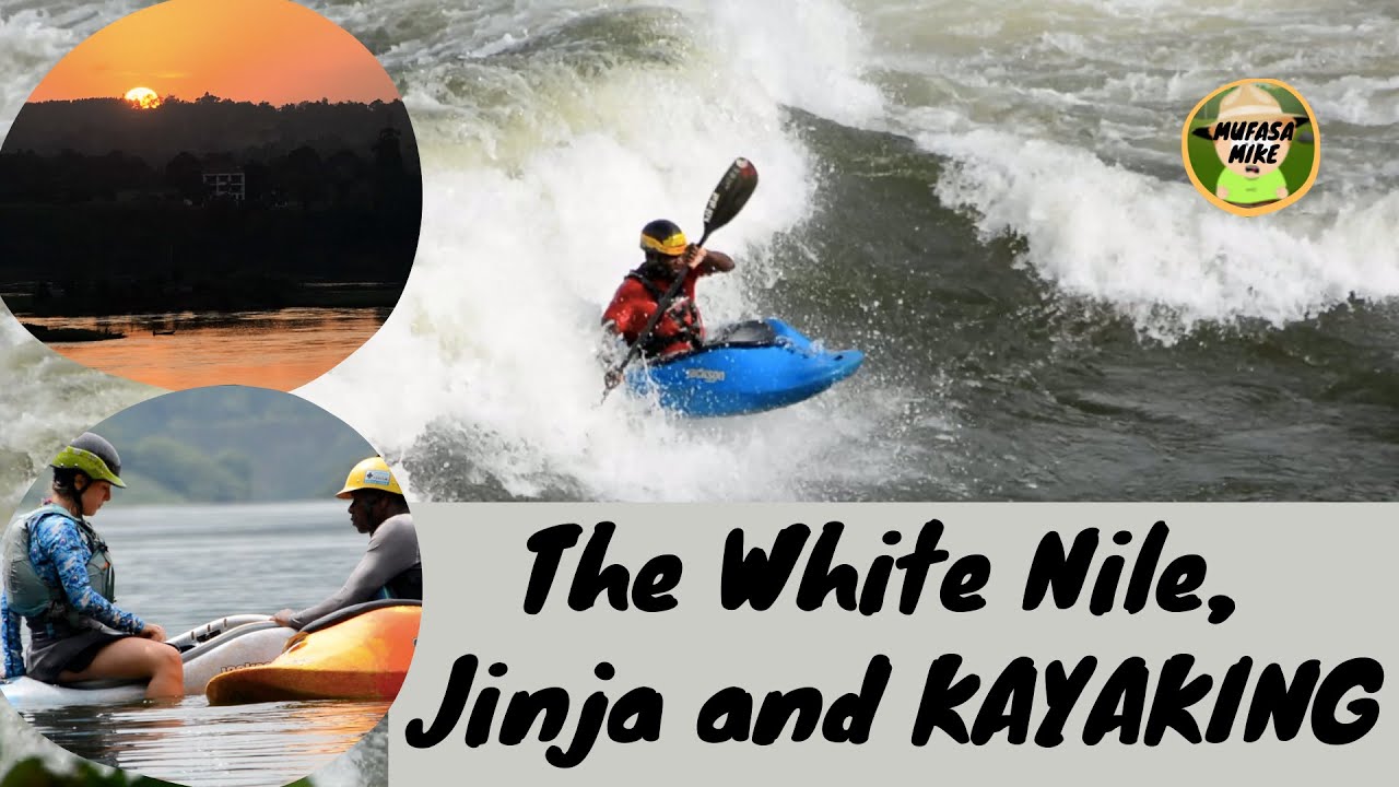 Ep 5 Uganda Road Trip | Jinja |White Nile | Kayaking | Bujagali | Black Lantern