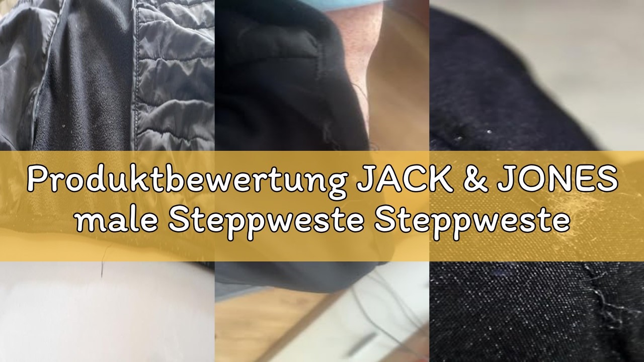 Produktbewertung JACK & JONES male Steppweste Steppweste