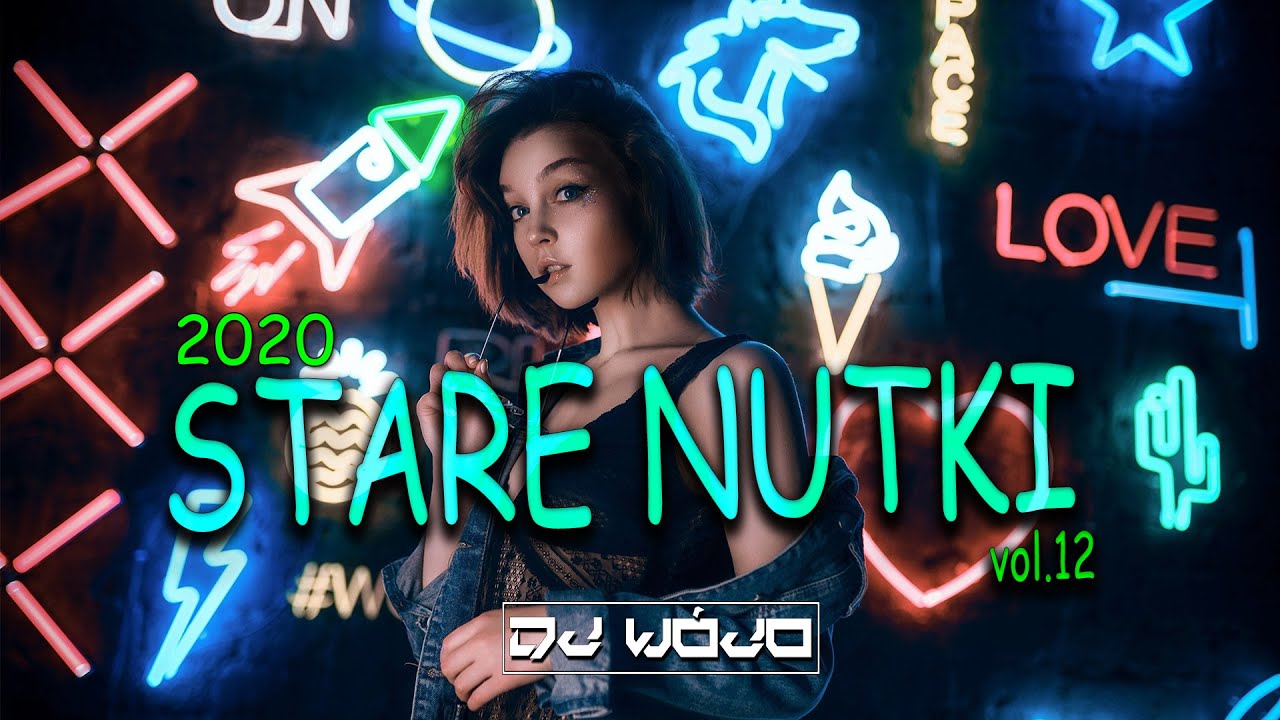 STARE NUTKI W ODŚWIEŻENIU VOL.12 ✅ NAJLEPSZA MUZYKA KLUBOWA 2021 ❌ REMIXY STARYCH HIT&Oacute;W 2021