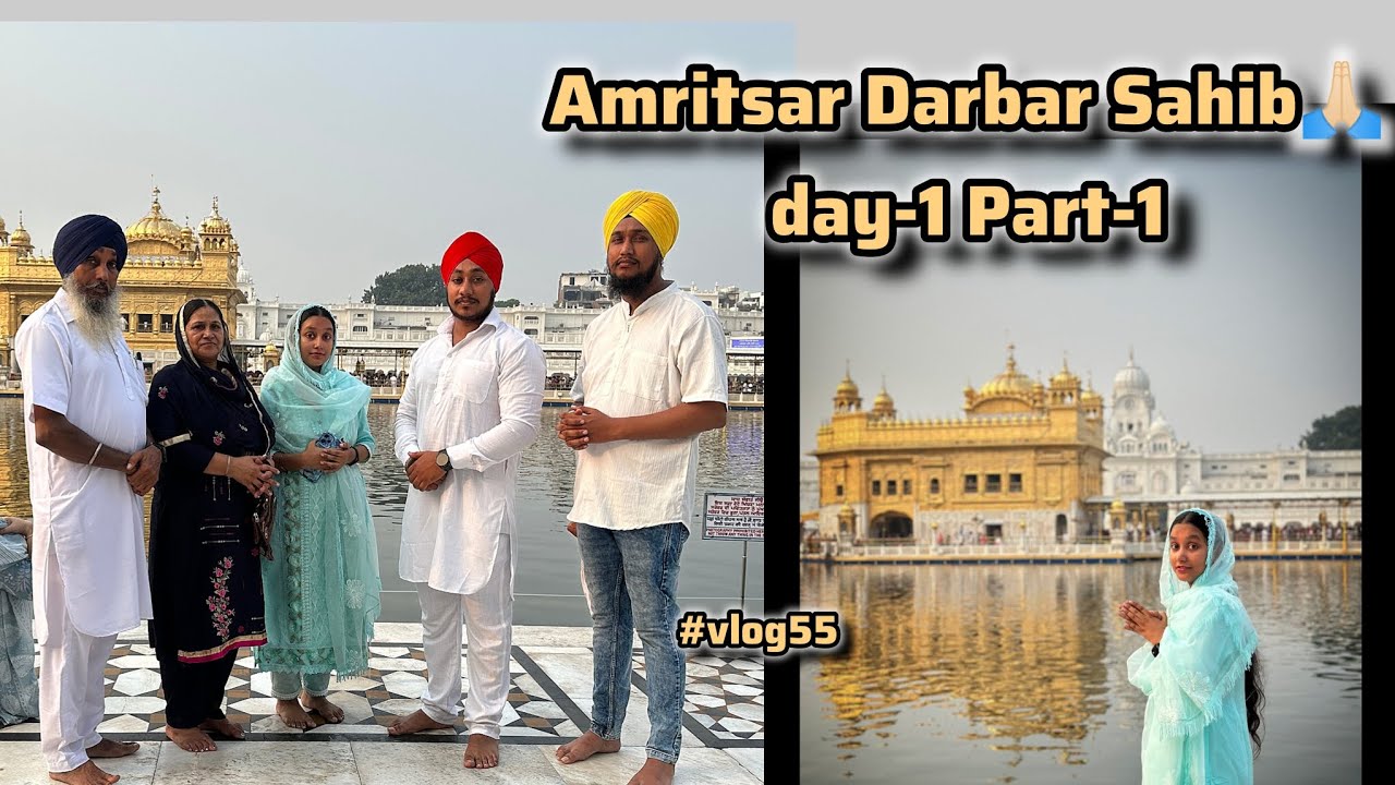 Amritsar Vlog|| Day-1 || part-1 || #vlog55 