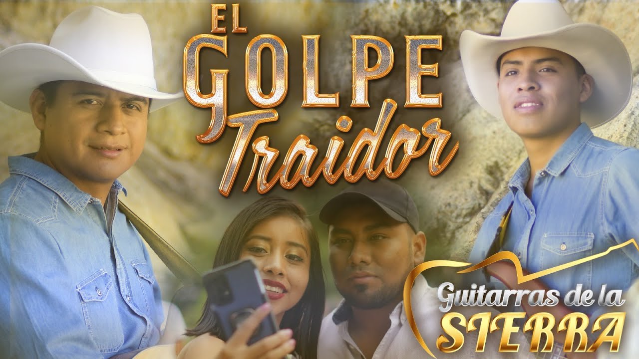El Golpe Traidor | Guitarras de la Sierra