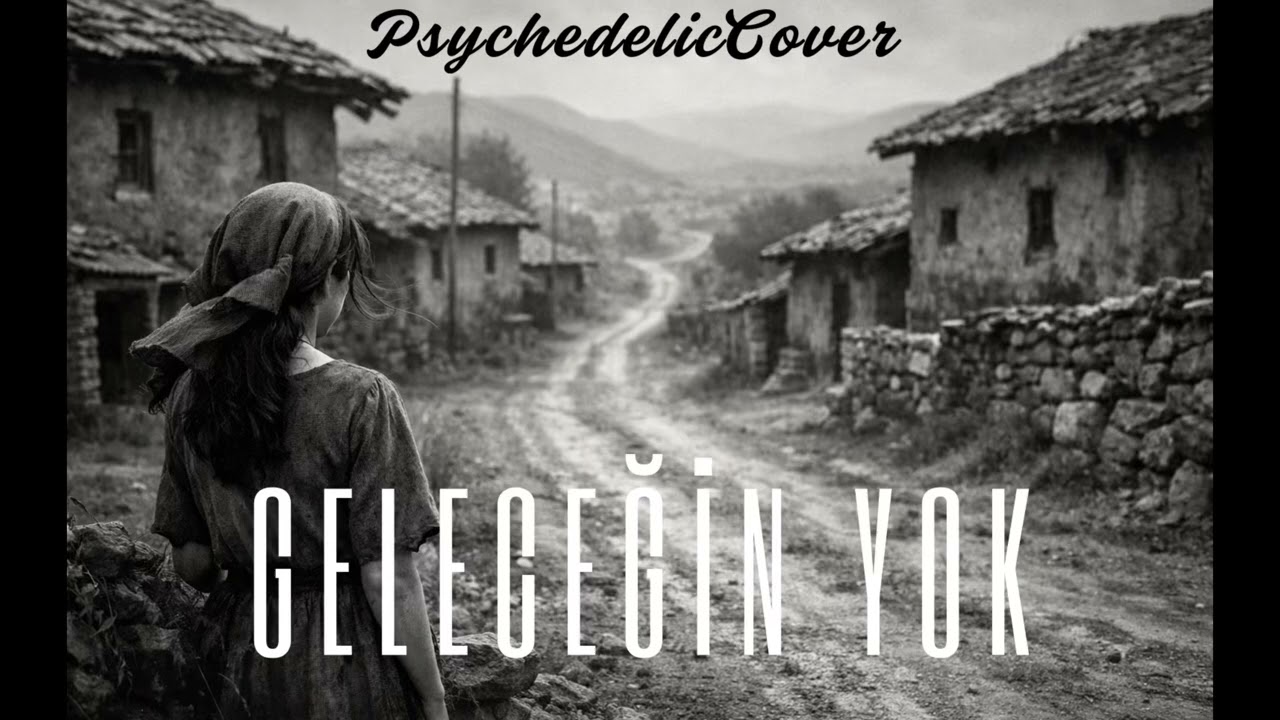 GELECEĞİN YOK | Turkish Anatolian Psychedelic Cover #geleceğinyok