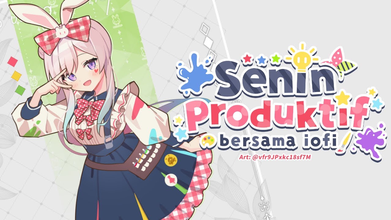 【Senin Produktif】Chat and Draw【 iofi / hololiveID 】