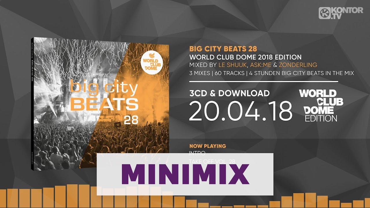 Big City Beats 28 - World Club Dome 2018 Edition (Official Minimix HD)