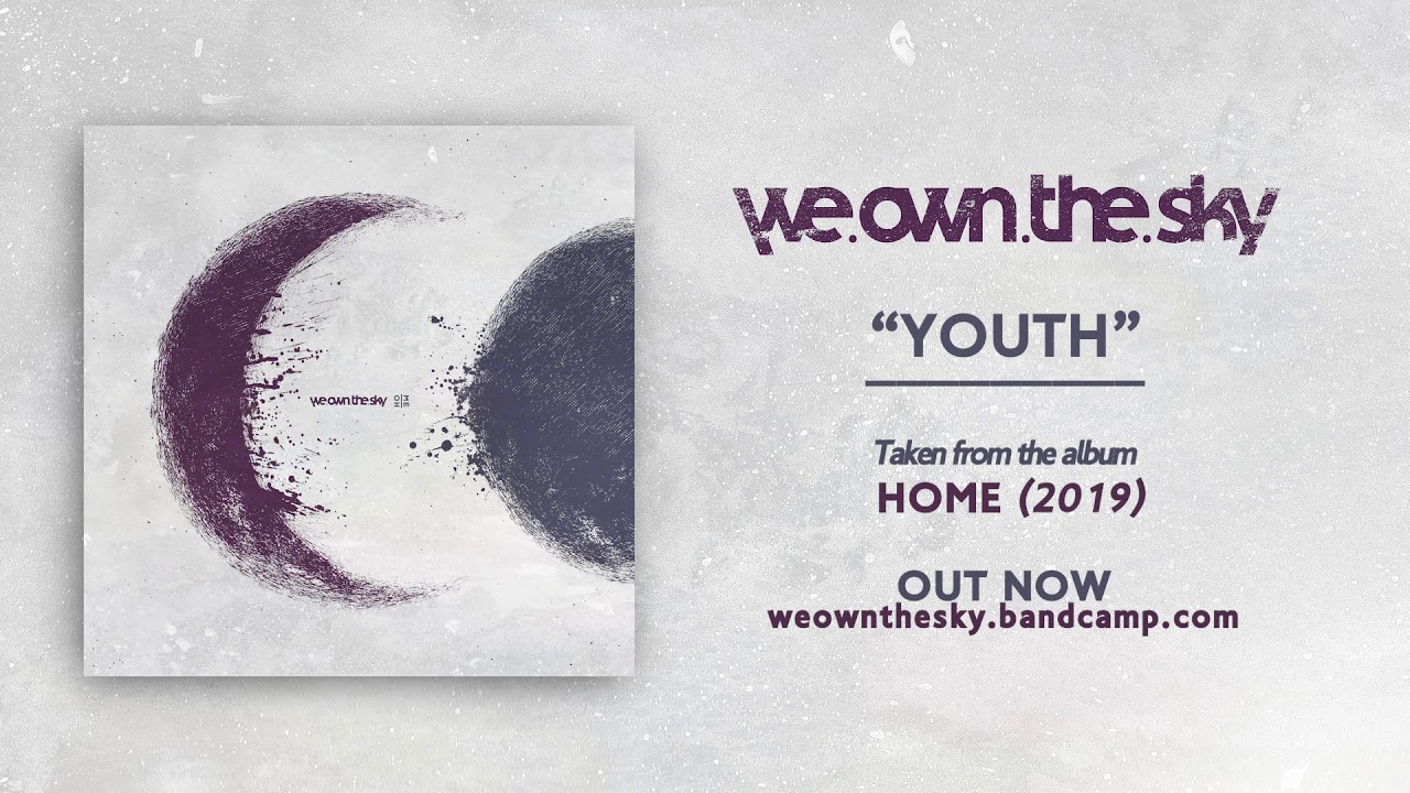 we.own.the.sky - Youth [Official Audio]