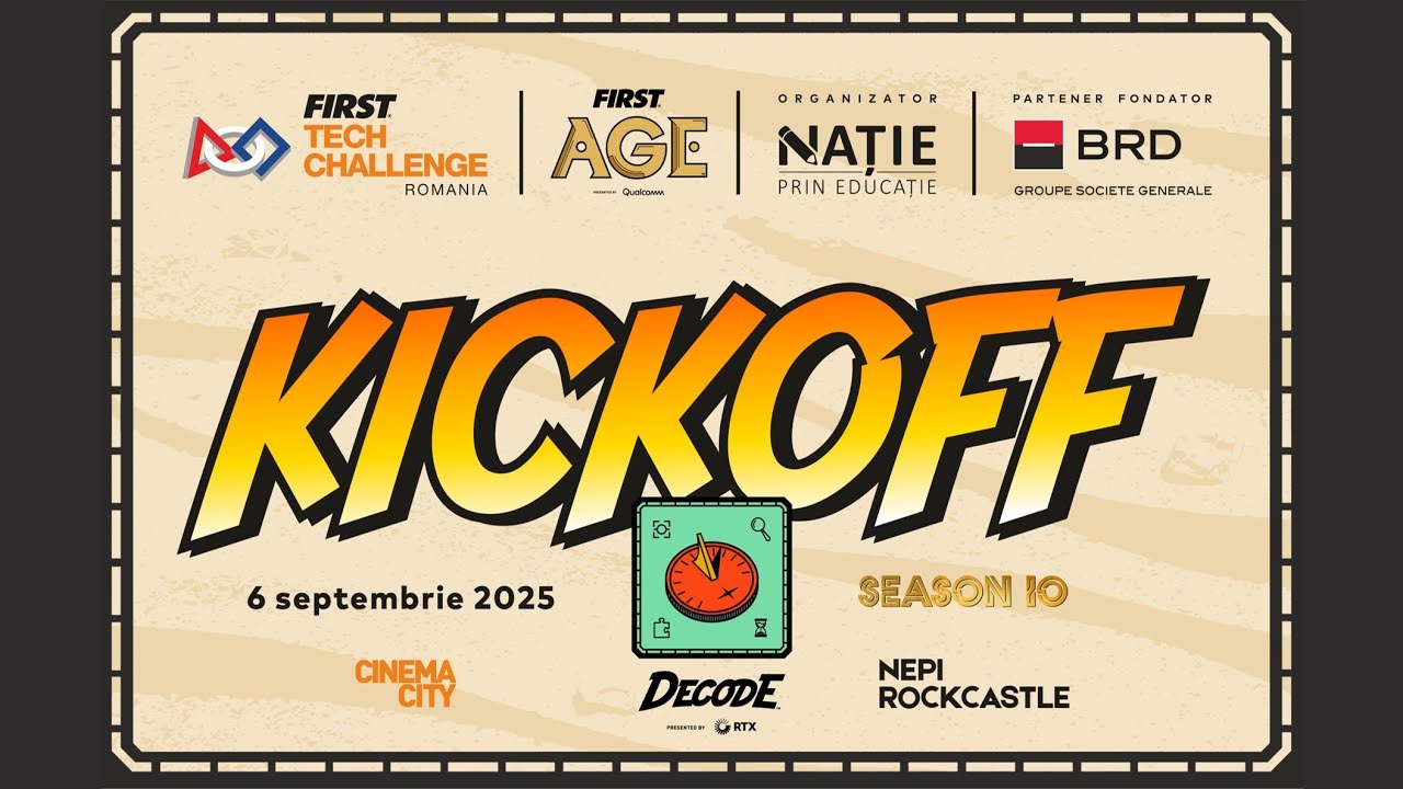 KICK OFF - DECODE℠ -  FTC Romania Season #10 2025-2026