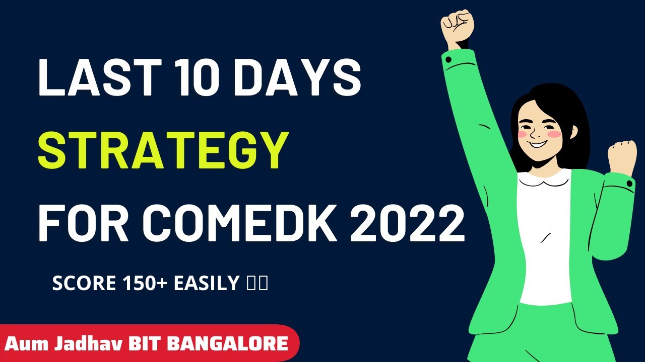 COMEDK 2022 - Last 10 Days Strategy for #COMEDK Aspirants | Best Strategy 🔥🔥 Score 150+ !