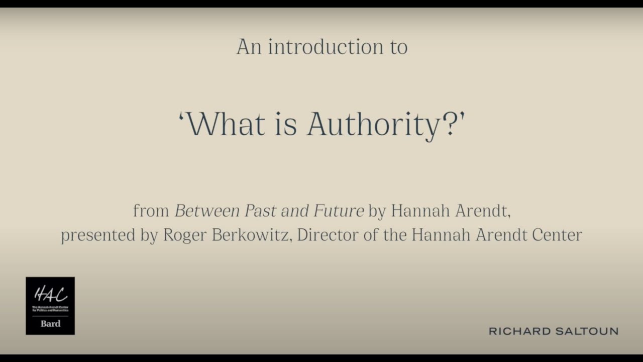 Introduction to “What is Authority?” from 'Between Past and Future' by Hannah Arendt #4