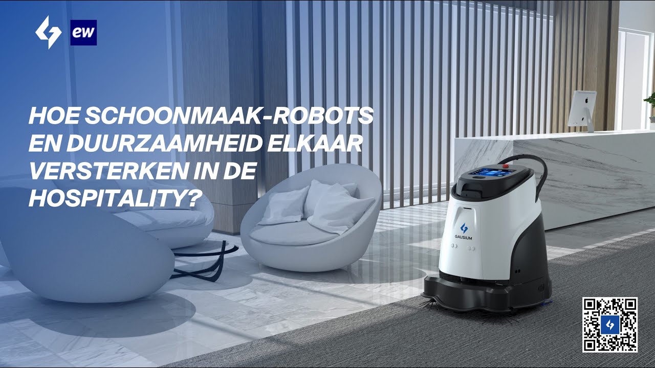 Gausium Webinar | HOE SCHOONMAAK ROBOTS EN DUURZAAMHEID ELKAAR VERSTERKEN IN DE HOSPITALITY