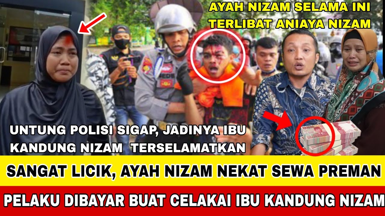 NGAKU DIBAYAR MAHAL!! PREM4N SURUHAN AYAH NIZAM DITANGKAP POLISI !! DISEWA CELAKAI IBU KANDUNG NIZAM