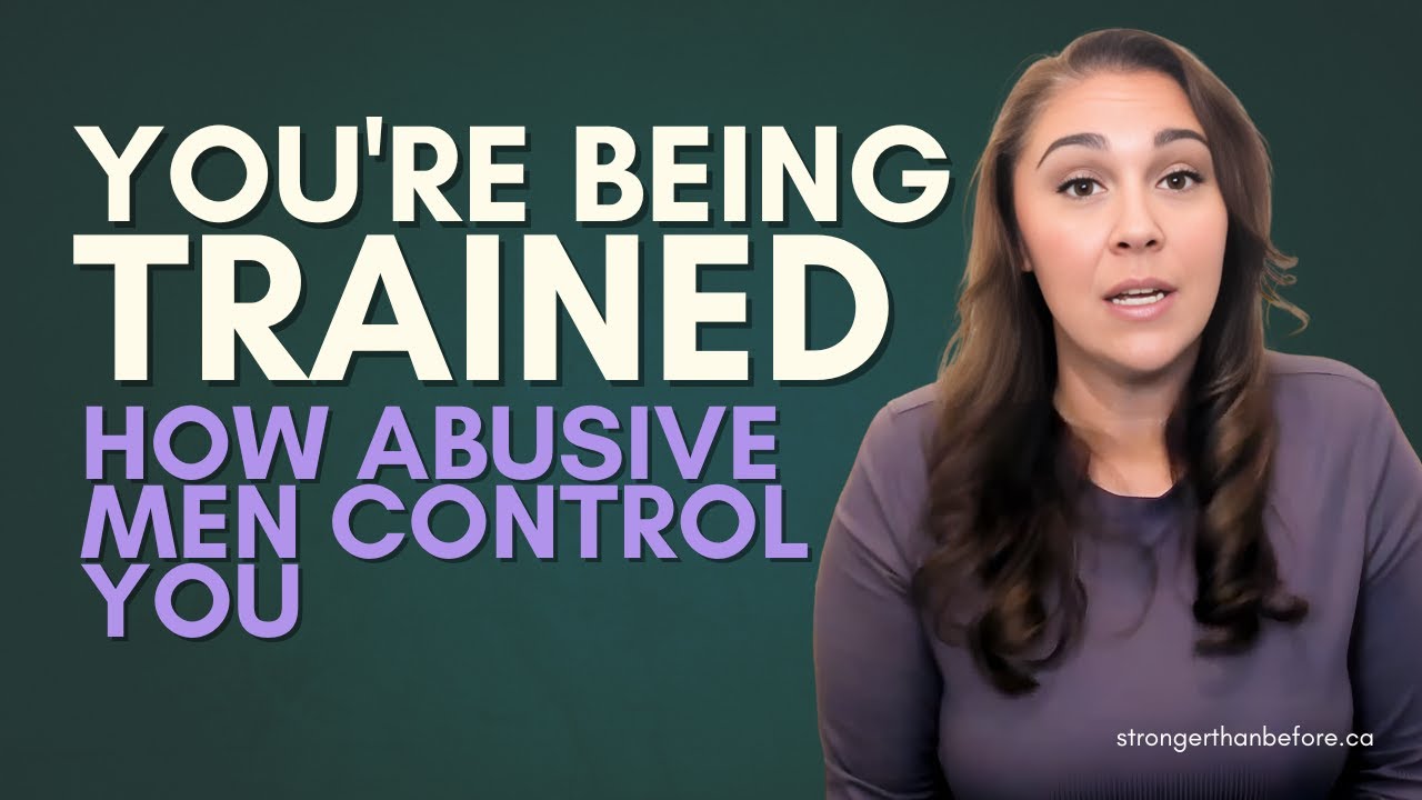 You Don't Realize You're Being Trained | How Abusive Men Control You